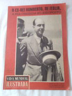 ANTIGUA REVISTA MAGAZINE VIDA MUNDIAL ILUSTRADA Nº 265 AÑO 1946 REI REY KING HUMBERTO DE ITALIA..ETC VER FOTOS Y DESCRIP - Allgemeine Literatur