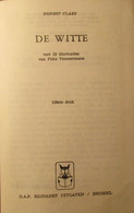 De Witte - Door Ernest Claes - 1967 - Over De Wite Van Zichem - Andere & Zonder Classificatie