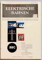 ELEKTRISCHE BAHNEN N°4 - 1955 - Automobili & Trasporti