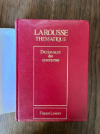Larousse Thématique. Dictionnaire Des Synonymes/ France Loisirs 1989 - Other