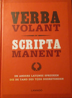 Verba Volant, Scripta Manent En Andere Latijnse Spreuken Die De Tand Des Tijds Doorstonden - 2011 - History