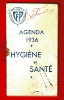 1936 - Mini Calendrier-agenda HYGIENE ET SANTE - Edité Par CFP - 6,5 X 12 Cm - - Autres & Non Classés