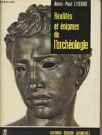 Réalités Et énigmes De L'archéologie - 2nd édition Augmentée - Eydoux Henri-Paul - 1964 - Autographed