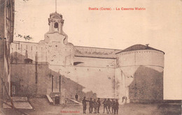 BASTIA-20-Haute-Corse-Caserne Militaire Watrin Edition Salvadori - Bastia