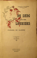Du Sang Sur Nos Lauriers - Poèmes De Guerre - Par F. Du Carme (période 1915-1920) Oa Staden Hofstade Dendermonde ... - Guerra 1914-18
