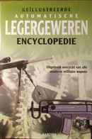 Geïllustreerde Automatische Legergeweren Encyclopedie - Alle Moderne Militaire Wapens - 2001 - Equipement