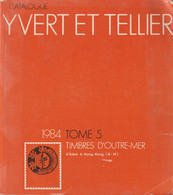 74-sc.6-Libro Filatelia-Yvert Et Tellier-1984-Timbres D' Outre-Mer-Aden-Hong Kong-928 Pagine. - Manuales Para Coleccionistas