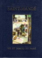 VAL DE MARNE  -  SAINT-MANDE  -  Vie Et Images Du Passé  -  Par Maurice-Emile GIARD - Ile-de-France