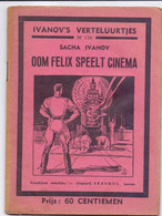 Tijdschrift Ivanov's Verteluurtjes - N° 138 - Oom Felix Speelt Cinema - Sacha Ivanov - Uitg. Erasmus Leuven - Jeugd