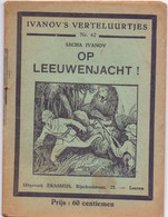 Tijdschrift Ivanov's Verteluurtjes - N° 62 - Op Leeuwenjacht - Sacha Ivanov - Uitg. Erasmus Leuven - Jugend