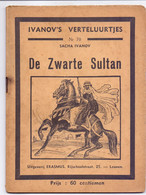 Tijdschrift Ivanov's Verteluurtjes - N° 70 - De Zwarte Sultan - Sacha Ivanov - Uitg. Erasmus Leuven - Jugend