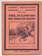 Tijdschrift Ivanov's Verteluurtjes - N° 71 - Aïssa De Slavin Van De Zwarte Sultan - Sacha Ivanov - Uitg. Erasmus Leuven - Jeugd