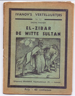 Tijdschrift Ivanov's Verteluurtjes - N° 72 - El Zibar De Witte Sultan - Sacha Ivanov - Uitg. Erasmus Leuven - Jugend