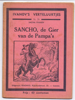 Tijdschrift Ivanov's Verteluurtjes - N° 78 - Sancho , De Gier Van De Pampa's - Sacha Ivanov - Uitg. Erasmus Leuven - Kids