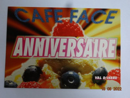 CAFE RESTAURANT 73 SAVOIE VAL  D'ISERE CAFE FACE ANNIVERSAIRE EDIT. CART'COM - Restaurants