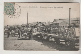 CPA MILITAIRE MANOEUVRES D'ARTILLERIE - L'embarquement Du Matériel (sur Wagons) - Manoeuvres