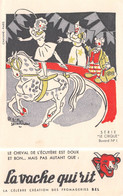 BUVARD - La Vache Qui Rit, Fromageries Bel Lons-le-Saunier - Alain Saint-Ogan (Zig Et Puce) - Le Cirque N'1 Ecuyère - Milchprodukte