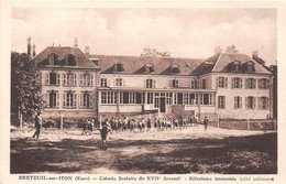 27-BRETEUIL-SUR-ITON-COLONIE SCOLAIRE DU XVII E ARRONdt REFECTOIRE IMMEUBLE CÔTE PELOUSE - Breteuil