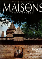 Vieilles Maisons Françaises : 2 Numéros Creuse (1998) & Corrèze (1995) - Nb Photos - Auvergne