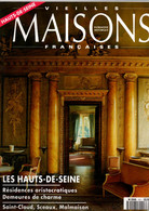 Vieilles Maisons Françaises : 3 Numéros : Hauts-de-Seine (1996) - Seine-et-Marne (1990) + N° Spécial 40 Ans - Nb Photos - Ile-de-France