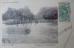 118 - CPA - HAUTE GUINEE - 1907 - Un Gué Sur La Férédougouba - French Guinea