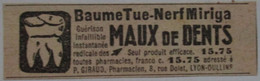 PUB 1940 BAUME TUE-NERF MIRIGA   PHARMACIEN  P.GIRAUD 8 RUE DOLET LYON OULLINS MAUX DE DENTS DENT - Medizinische Und Zahnmedizinische Geräte