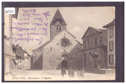 DISTRICT DE GRANDSON - GRANDSON - L'EGLISE - TB - Grandson