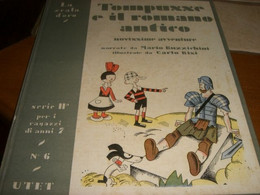 LIBRO "TOMPUSSE E IL ROMANO ANTICO " UTET SERIE II N.6 1939 -ILLUSTRAZIONI BISI - Sagen En Korte Verhalen