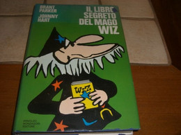 LIBRO IL LIBRO SEGRETO DEL MAGO WIZ -BRANT PARKER E JOHNNY HART -MONDADORI -PRIMA EDIZIONE 1971 - Novelle, Racconti