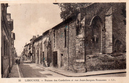 33 LIBOURNE RUINES DES CORDELIERS  ET RUE JEAN JACQUES ROUSSEAU - Libourne