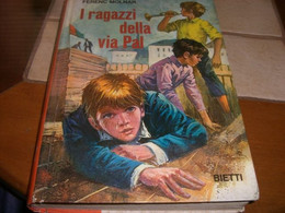 LIBRO I RAGAZZI DELLA VIA PAL -EDIZIONI BIETTI 1971 - Novelle, Racconti