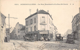 93-AUBERVILLIERS- LA RUE HEURTAULT ET LA RUE ST-DENIS - Aubervilliers