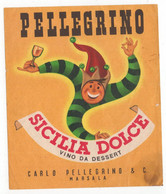 17690 " PELLEGRINO-SICILIA DOLCE-VINO DA DESSERT-CARLO PELLEGRINO & C.-MARSALA " - Other & Unclassified