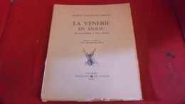 ♥️ CHASSE  1952 Charles Valentin Des Ormeaux. La Vénerie En Anjou DE DAGOBERT A NOS JOURS ILLUSTRE BENOIST GIRONIERE - Chasse/Pêche