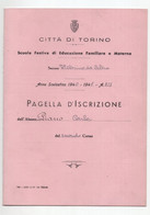 17724 " CITTA' DI TORINO-SCUOLA FESTIVA DI EDUCAZIONE FAMILIARE E MATERNA-PAGELLA D'ISCRIZIONE-1940/41 " - Diploma & School Reports