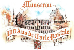 MOUSCRON, 100 Ans De Carte Postale - ASBL Cartafana 1999 - Mouscron - Moeskroen