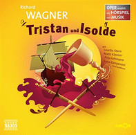 Tristan Und Isolde: Oper Erzählt Als Hörspiel Mit Musik - CD