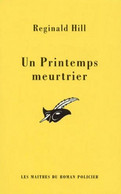 Un Printemps Meurtrier - De Reginald Hill - Le Masque N° 2393 - 1998 - Le Masque