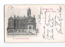 X274 USA GREETINGS FROM DALLAS TEXAS ST. PAUL'S SANITARIUM - Dallas