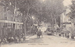 84. LE PONTET.  CPA. AVENUE D'AVIGNON. ANIMATION. ATTELAGE. TRAMWAY. CAFE DABRY. ANNEE 1906 + TEXTE - Le Pontet