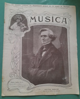 Revue Musica N° 15 HECTOR BERLIOZ LOUISE GRANDJEAN DESDEMONE D'OTELLO LA FLAMENCA MARIE TIHERY & BOUVET - 1900 - 1949