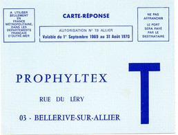 ALLIER - Dépt N° 03 = BELLERIVE  1970 = CARTE REPONSE T ' PROPHYLTEX ' AUTORISATION N° 19 - Karten/Antwortumschläge T