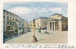ITALIE - ITALIA - TRIESTE / TRIEST : Tergesteo E Borsa Vecchia (1899) - Trieste