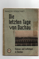 Die Letzen Tage Von Dachau - Elsässer Und Lothringer In Dachau - 5. Guerras Mundiales