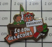 512G1 Pin's Pins / Beau Et Rare / THEME : ADMINISTRATIONS / LE SOU DES ECOLES FARAMANS Isère En Région Auvergne-Rhône-Al - Administrations