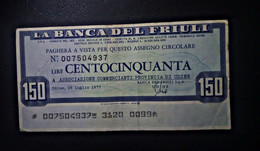 A5 ITALIE  BILLETS DU MONDE WORLD BANKNOTES  LA BANCA  DEL FRIULI 150 LIRE 1977 - Autres & Non Classés