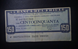 A5 ITALIE  BILLETS DU MONDE WORLD BANKNOTES  LA BANCA  DEL FRIULI 150 LIRE 1977 - Altri & Non Classificati