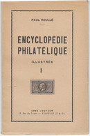 ENCYCLOPÉDIE PHILATÉLIQUE ILLUSTRÉE - Tome 1 - Paul Roullé - Filatelistische Woordenboeken