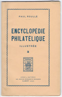 ENCYCLOPÉDIE PHILATÉLIQUE ILLUSTRÉE - Tome 5 - Paul Roullé - Dictionnaires Philatéliques