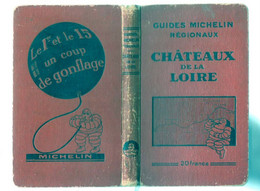 Livre - Guide Michelin - Châteaux De La Loire 1930-1931 - Michelin (guide)